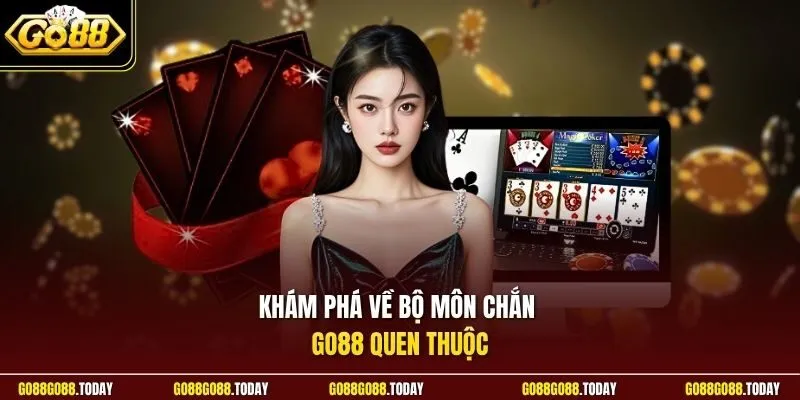Khám phá về bộ môn Chắn Go88 quen thuộc