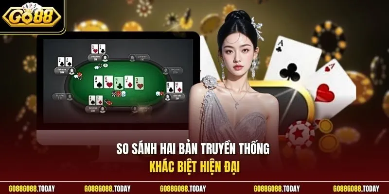 So sánh hai bản truyền thống khác biệt hiện địa