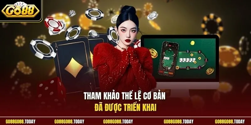 Tham khảo thể lệ cơ bản đã được triển khai