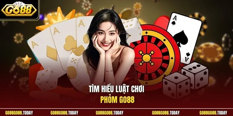 Tìm hiểu luật chơi Phỏm Go88